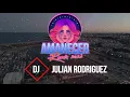 Hasta el Amanecer (Remix) 😈 @djJULIAN RODRIGUEZ, Andres Luyadi, Mix (Aleteo, Zapateo, Guaracha 2021
