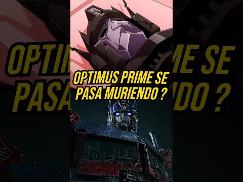 Porqué Optimus PASA MURIENDO ? #viralvideo #parati #optimusprime #remix #yt #datoscuriosos