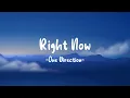 Download Lagu One Direction - Right Now (Lyrics)