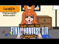 Lucahjin reads the FFXIV copypasta