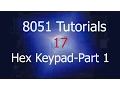 8051 Hex Keypad Part 1