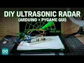 How to Make an Ultrasonic Radar Scanner Arduino Pygame GUI