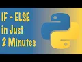Python IF ELSE Statement in 2 Minutes