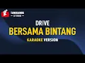 Download Lagu Bersama Bintang - DRIVE Karaoke