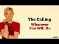 The Calling - Wherever You Will Go  | Lirik Lagu Terjemahan