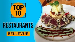 Top 10 Best Restaurants in Bellevue Washington