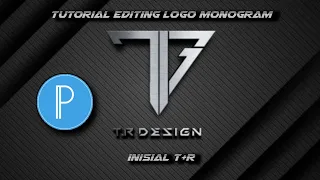 Download TUTORIAL MEMBUAT LOGO MONOGRAM DENGAN INISIAL T+R | PIXELLAB TUTORIAL MP3