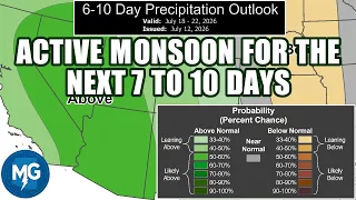 An Active Monsoon Across Arizona for the Next 7 to 10 Days