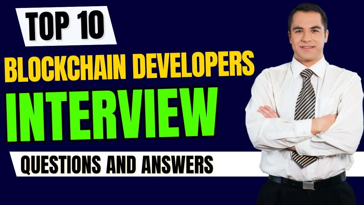 Top 10 Blockchain Developers Interview Questions And Answers for 2026