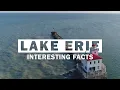 17 Interesting Facts About Lake Erie