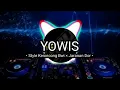 Download Lagu DJ YOWIS • Style Keroncong Bwi × Jaranan Dor • Xmust Revolution