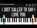 Stevie Wonder - I Just Called To Say I Love You | EASY Piano Tutorial