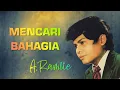 Mencari Bahagia – A. Ramlie | Lirik Lagu Pop Yeh Yeh Evergreen 60an