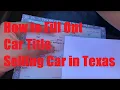 How to Fill Out a Car Title in Texas - Where to Sign when Selling Car