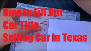 How to Fill Out a Car Title in Texas - Where to Sign when Selling Car