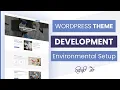 WordPress Theme Development - Environmental Setup
