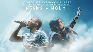 agaba holy sounds of intimacy u0026 rest theophilus sunday u0026 diana echeverri