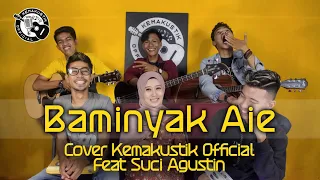 baminyak aie misramolai cover kemakustik official feat suci agustin
