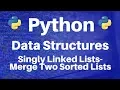 Data Structures in Python Singly Linked Lists -