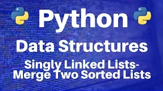 Data Structures in Python Singly Linked Lists -