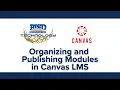 Organizing and Publishing Modules in Canvas LMS