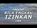 Download Lagu Hengky Supit - Bila Engkau Izinkan (Lirik)