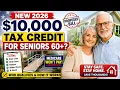 Seniors 60 NEW 10 000 Home Tax Credit 2026 Medicare Won t Pay Who Qualifies How to Claim