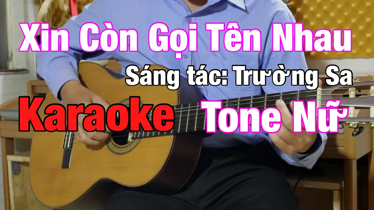Xin Còn Gọi Tên Nhau - Karaoke Tone Nữ - Beat Guitar
