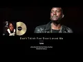 Download Lagu Tyrese - Don't Think You Ever Loved Me (2023 R\u0026B Slow Jam)