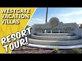 Westgate Vacation Villas - FULL RESORT TOUR