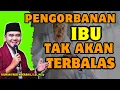 Lagu Sujud Ibu, Doa yang Menyelamatkan Hidupmu | Nasehat Penuh Haru Ustadz Hilman Fauzi