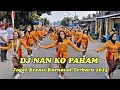 Download Lagu DJ NAN KO PAHAM ‼️Joget kreasi karnaval terbaru sumberagung gandusari 2025