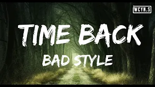 Bad Style Time Back Tiktok Song 
