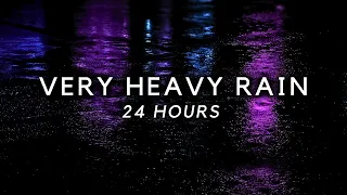 Heavy Rain To Sleep FAST 24 Hours Of Strong Rain Sounds To End Insomnia Block Noise Study 