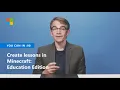 How to create lessons in Minecraft Education Edition
