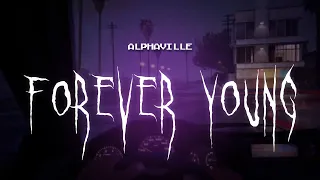 Alphaville Forever Young Sped Up Lyrics 
