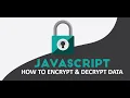 How to encrypt and decrypt data using javascript