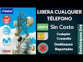 Como Liberar Celular de Cualquier Compania - Desbloquear Telefono