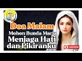 Lagu DOA MALAM🌙| Mohon Bunda Maria Menjaga Hati dan Pikiran‼️