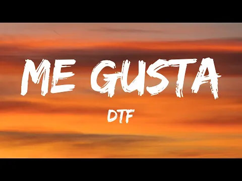 Download MP3 DTF - Me Gusta (Speed Up) (Lyrics)