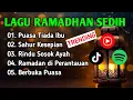 Lagu Lagu Ramadhan 2026, Lagu Religi Islami, Lagu Ramadhan Terbaru, Lagu Ramadhan sedih, Lagu Religi