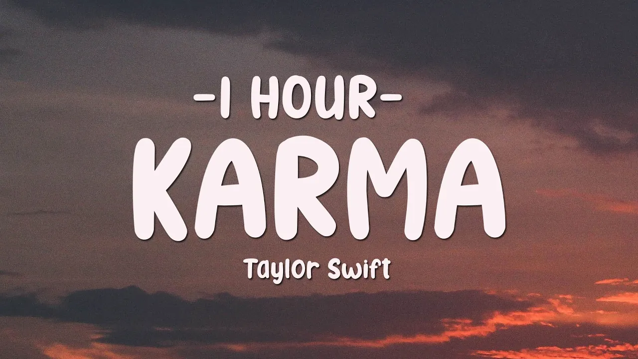 [1 HOUR] Taylor Swift - Karma (Lyrics)