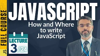 JavaScript Lecture-3 JavaScript Output Where to Write JavaScript Code