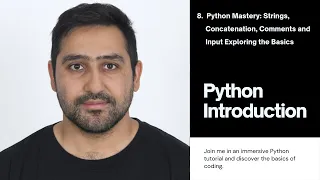 8 Python Mastery Strings Concatenation Comments and Input Exploring the Basics
