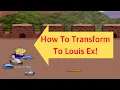 LF2 - How To Transform To Louis Ex