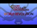 World Revolution (Chrono Trigger) Orchestrated