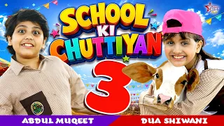 School Ki Chuttiyan 3 | New Song 2026 | Dua Shiwani & Abdul Muqeet | Official Video | Star Play