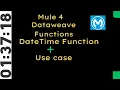 Session 7 DateTime Functions DateTime Formats Module Dataweave 2 0 Mule 4 Mulesoft