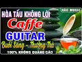 Download Lagu Nhạc Không Lời Buổi Sáng Cực Kỳ Thư Giãn | Hòa Tấu Rumba Guitar | Buổi Sáng - Thưởng Trà