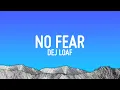Download Lagu Dej Loaf - No Fear (Lyrics)
